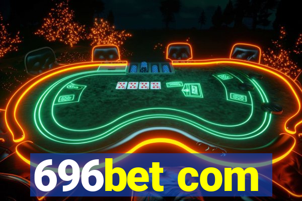 696bet com